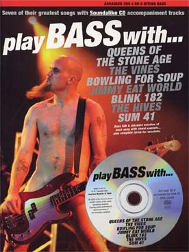 Illustration de PLAY BASS WITH avec CD - Queens of the stone age, Blink 182, The Vines, Bowling for soup...
