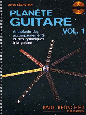 Illustration de Planète guitare : anthologie des accompagnements et des rythmiques - Vol. 1 avec 2 CD
