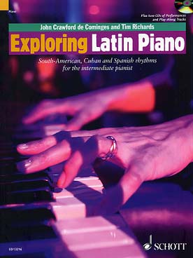 Illustration de EXPLORING LATIN PIANO (Richards/Crawford de Cominges), recueil didactique (en anglais) : 51 thèmes cubains, brésiliens et d'autres styles latins, avec 2 CD