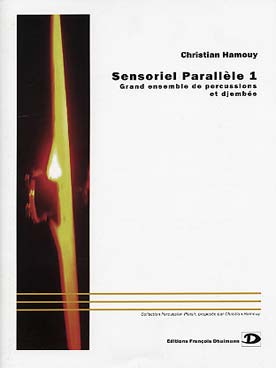 Illustration de Sensoriel et parallèle pour grand ensemble de percussions et djembés