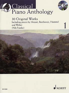 Illustration de CLASSICAL PIANO ANTHOLOGY - Vol. 1 : 30 pièces de Mozart, Hummel, Beethoven, Weber... avec CD d'écoute
