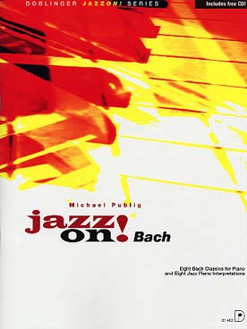 Illustration de Jazz on ! classics avec CD - Bach