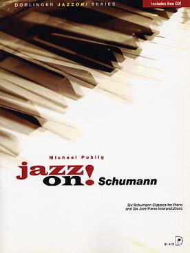 Illustration de Jazz on ! classics avec CD - Schumann