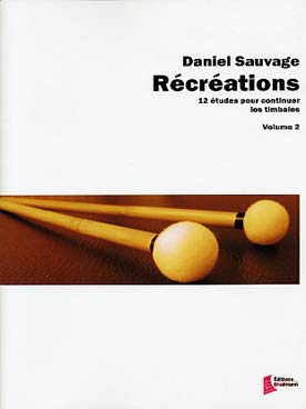 Illustration de Récréations - Vol. 2 : 12 études pour continuer les timbales