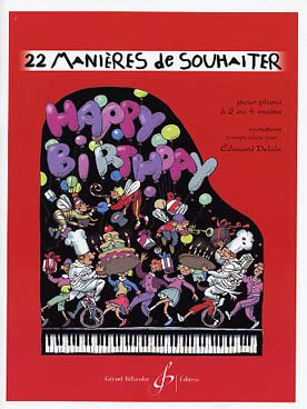 Illustration de 22 Manières de souhaiter Happy birthday pour piano à 2 ou 4 mains