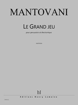 Illustration de Le Grand jeu pour percussions et électronique