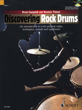 Illustration de DISCOVERING ROCK DRUMS par Campbell et Palmer : an introduction to rock and pop styles, techniques... (en anglais)