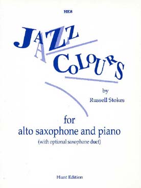 Illustration de Jazz colours pour saxophone solo (ou duo) et piano : 4 pièces originales