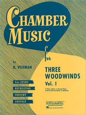 Illustration de Chamber Music for 3 woodwinds - vol. 1 : flûte, hautbois (ou 2e flûte) et clarinette
