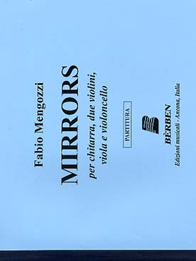 Illustration de Mirrors pour guitare, 2 violons, alto et violoncelle