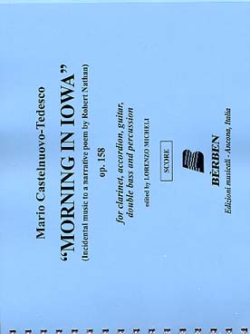 Illustration de Morning in Iowa op. 158 d'après un poème de Robert Nathan (conducteur seul) pour guitare, clarinette, accordéon,  contrebasse et percussion