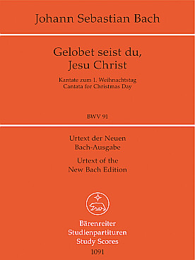 Illustration de Cantate BWV 91 Gelobet seist du, Jesu Christ pour solistes SATB, chœur mixte, 3 hautbois, 2 cors, timbales, cordes, bc