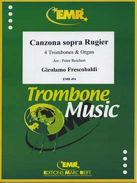 Illustration de Canzona Sopra Rugier pour 4 trombones et orgue (tr. Reichert)