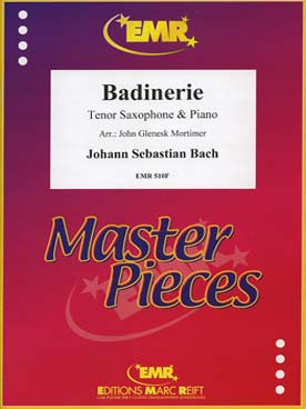 Illustration de Badinerie pour saxophone ténor (tr. Mortimer)