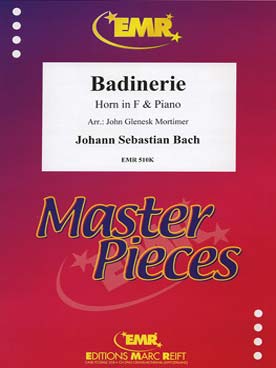 Illustration de Badinerie pour cor en fa et piano (tr. Mortimer)