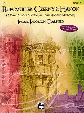 Illustration de BURGMÜLLER, CZERNY & HANON : études sélectionnées pour la technique et la musicalité par Ingrid Jacobson Clarfield - Vol. 2 : 41 études