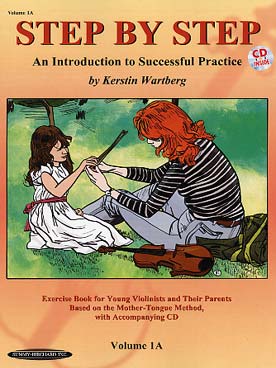 Illustration de STEP BY STEP avec CD (sél. Wartberg) en anglais, espagnol, français - Vol. 1 A : introduction to successful practice for violin