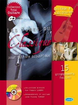 Illustration de LES TUBES DU CLASSIQUE avec CD : 15 arrangements faciles par F. Lanone