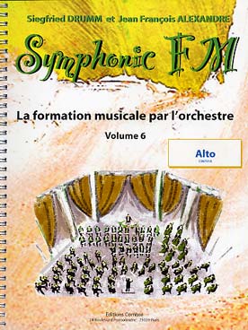 Illustration de Symphonic FM, la formation musicale par l'orchestre - Vol. 6 : module commun + alto (élève)