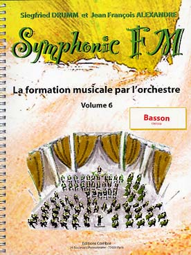 Illustration de Symphonic FM, la formation musicale par l'orchestre - Vol. 6 : module commun + basson (élève)