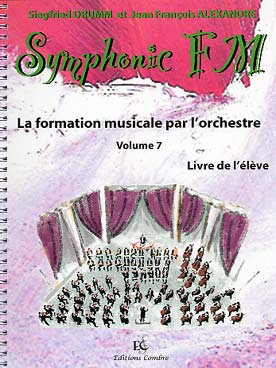 Illustration de Symphonic FM, la formation musicale par l'orchestre - Vol. 7 : module commun + cor en fa (élève)