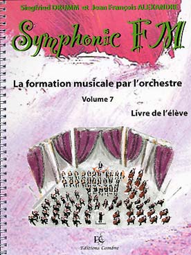 Illustration de Symphonic FM, la formation musicale par l'orchestre - Vol. 7 : module commun + flûte trav. (élève)