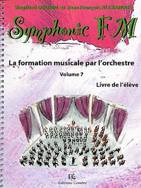 Illustration de Symphonic FM, la formation musicale par l'orchestre - Vol. 7 : module commun + guitare (élève)