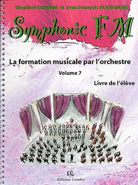 Illustration de Symphonic FM, la formation musicale par l'orchestre - Vol. 7 : module commun + violon (élève)
