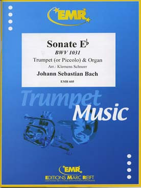 Illustration de Sonate BWV 1031 en mi b M pour trompette (ou piccolo) et orgue (tr. Schnorr)