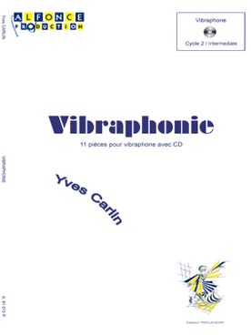 Illustration de Vibraphonie : 11 pièces pour vibraphone solo et CD