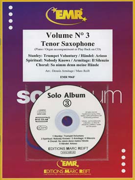 Illustration de SOLO ALBUM (tr. Armitage/Reift) avec accompagnement piano + CD play-along - Vol. 3 : Stanley, anonyme, Haendel pour saxophone ténor