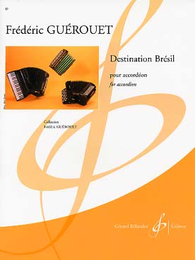 Illustration de Destination Brésil pour accordéon à basses composées ou chromatiques