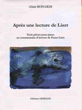 Illustration de Après une lecture de Liszt, 3 pièces
