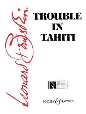 Illustration de Trouble à Tahiti, opéra en 1 acte et 7 scènes pour chœur avec accompagnement piano (en anglais)