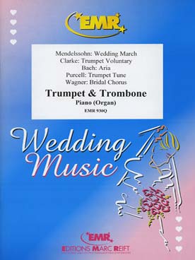Illustration de WEDDING MUSIC : Bach, Clarke, Purcell, Mendelssohn, Wagner pour trompette, trombone et piano