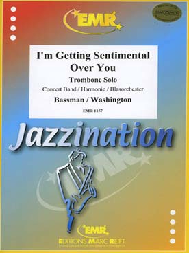 Illustration de I'm Getting sentimental over you pour trombone solo et orchestre