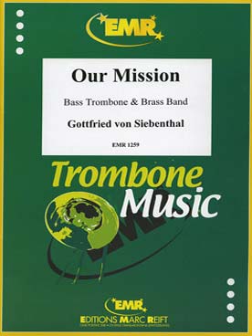 Illustration de Our Mission pour trombone basse et orchestre de cuivres
