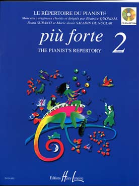 Illustration de Le RÉPERTOIRE DU PIANISTE : morceaux originaux choisis et doigtés par Béatrice Quoniam - Più forte vol. 2