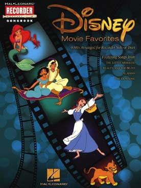 Illustration de DISNEY MOVIES FAVORITES pour flûte à bec solo ou en duo : extraits de La petite sirène, Le roi lion, Aladdin et la Belle et la bête