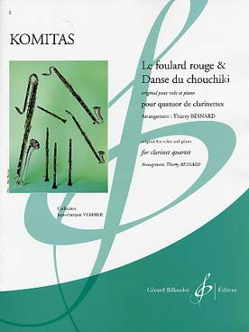 Illustration de Le Foulard rouge & Danse du chouchiki pour voix et piano, tr. Besnard pour quatuor de clarinettes
