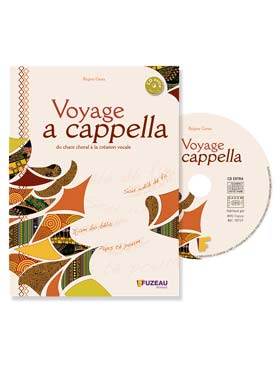 Illustration de Voyage a cappella : du chant choral à la création vocale, livret avec CD (PDF imprimable des partitions)