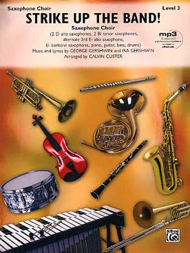 Illustration de STRIKE UP THE BAND, arr. Custer pour quintette de saxophones