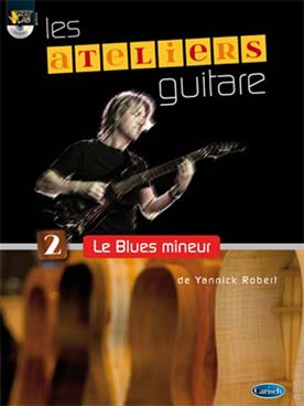 Illustration de Ateliers guitare avec CD - Vol. 2 : Le Blues mineur