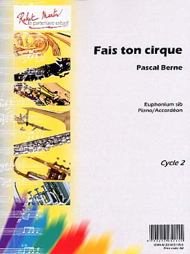 Illustration de Fais ton cirque pour euphonium et piano ou accordéon