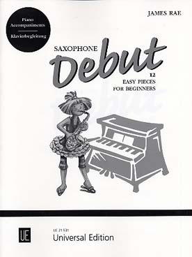Illustration de Saxophone début : 12 pièces pour débutants - accompagnements piano