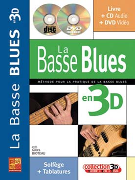 Illustration de Basse blues en 3D : méthode de basse dédiée au style blues et ses dérivés avec CD et DVD