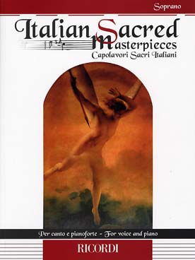 Illustration de ITALIAN SACRED Masterpieces pour soprano de Bellini, Boccherini, Cherubini, Donizetti, Pergolese, Rossini, Verdi et Vivaldi