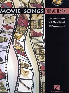 Illustration de MOVIE SONGS for alto sax : 11 arrangements de musiques de films célèbres avec CD play-along