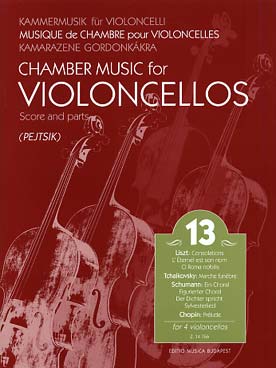 Illustration de MUSIQUE DE CHAMBRE pour 4 violoncelles - Vol. 13 : Liszt, Schumann, Chopin et Tchaikovsky