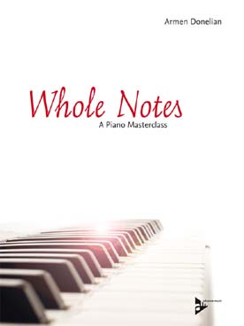 Illustration de Whole notes (A piano masterclass)